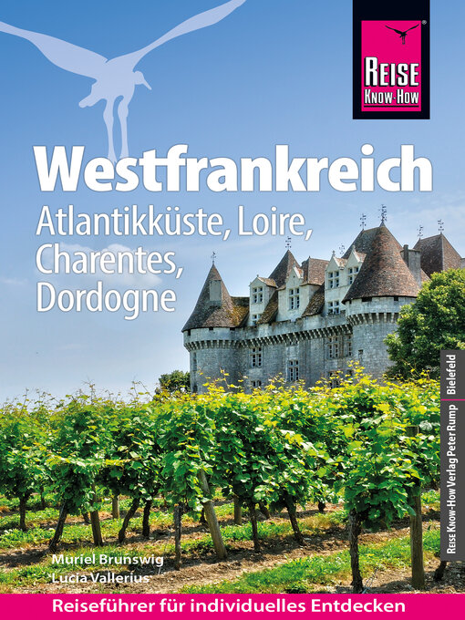 Titeldetails für Reise Know-How Reiseführer Westfrankreich nach Muriel Brunswig - Warteliste